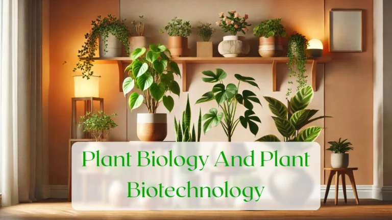 Plant Biology And Plant Biotechnology - Blog Featured Image