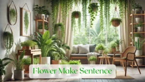 Flower Make Sentence - Blog Featured Image
