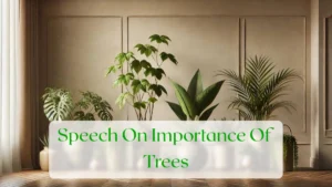 Speech On Importance Of Trees - Blog Featured Image